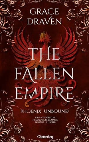 The Fallen Empire #1 - Phoenix Unbound - Tome 1