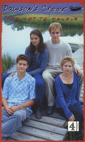 Dawson's Creek: Too Hot to Handle (Vol 9)