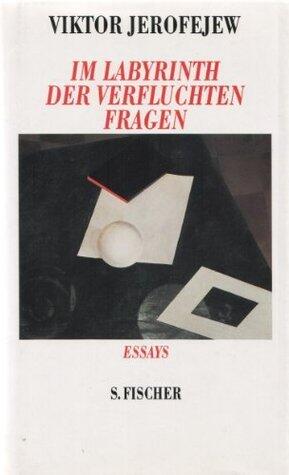 Im Labyrinth der verfluchten Fragen