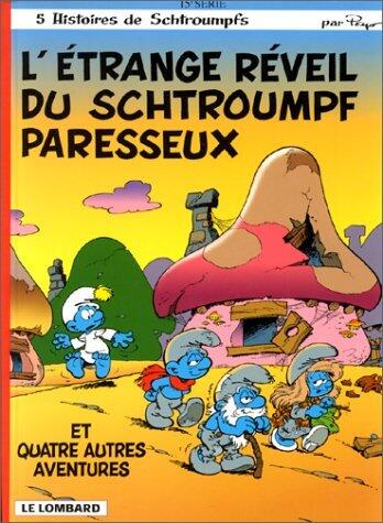 L'Étrange Réveil du Schtroumpf Paresseux