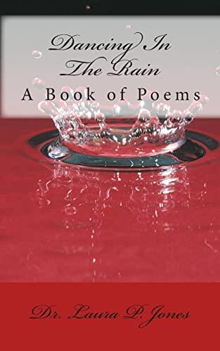 Dancing in the Rain: A Book of Poems