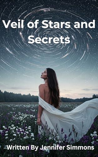 Veil of Stars and Secrets