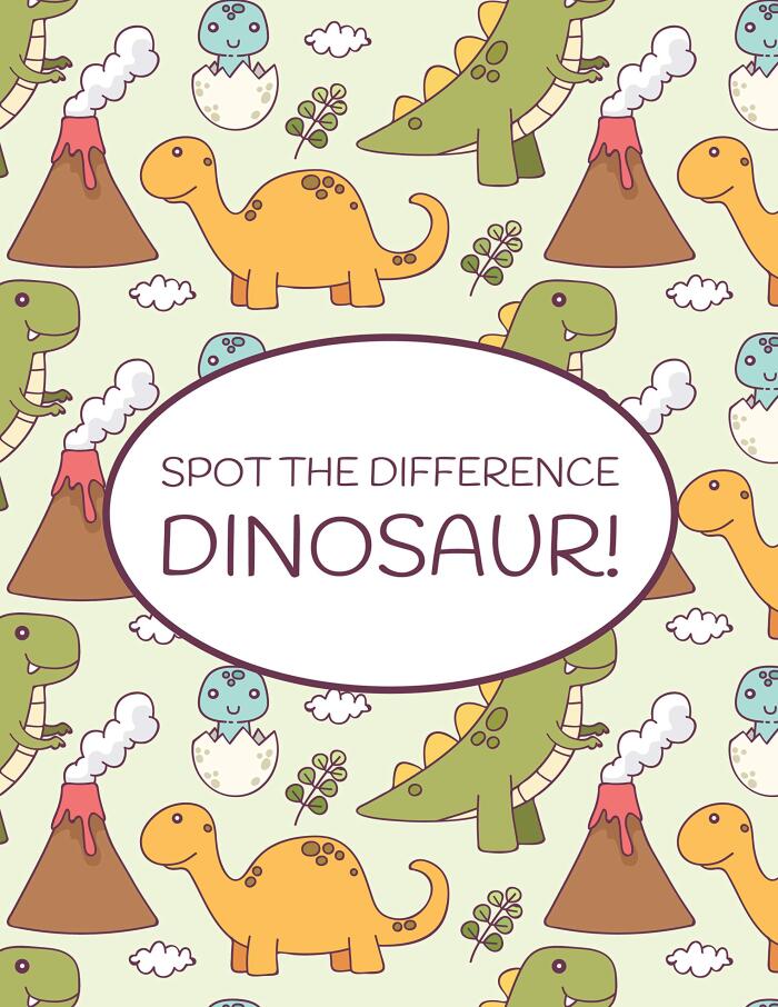 Spot the Difference Dinosaur!: A Fun Search and Find Books for Children 6-10 years old
