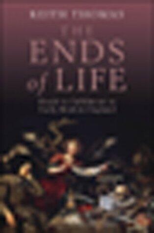 The Ends of Life: Roads to Fulfilment in Early Modern England