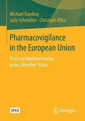 Pharmacovigilance in the European Union: Practical Implementation across Member States
