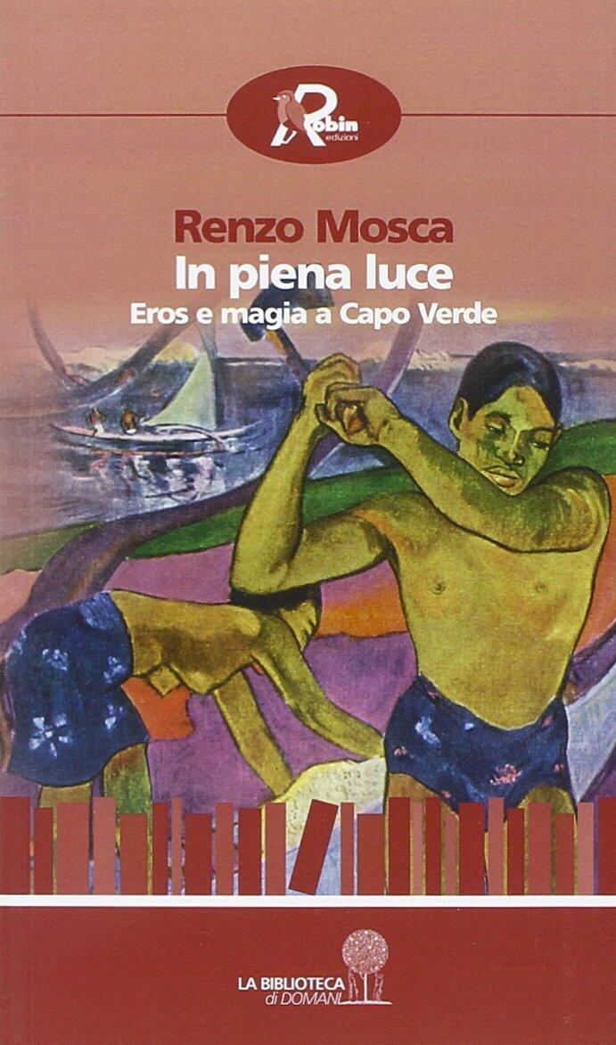In piena luce: Eros e magia a Capo Verde