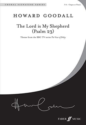 The Lord Is My Shepherd (Psalm 23): Theme from the BBC TV series The Vicar of Dibley (SA, a cappella), Choral Octavo
