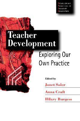 Teacher Development: Exploring Our Own Practice
