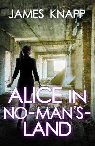 Alice in No-Man's-Land