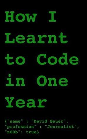 How I Learnt to Program in One Year