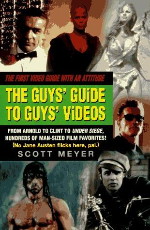 The Guys' Guide to Guys' Videos