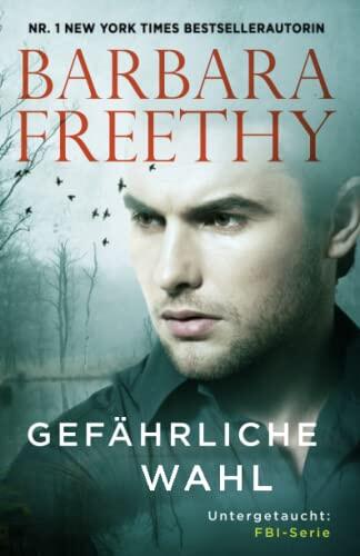 Gefährliche Wahl (Untergetaucht: FBI-Serie)
