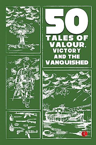 50 Tales of Valour, Victory and the Vanquished