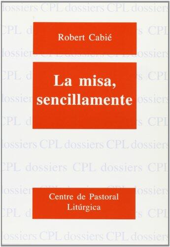 Misa, sencillamente, La