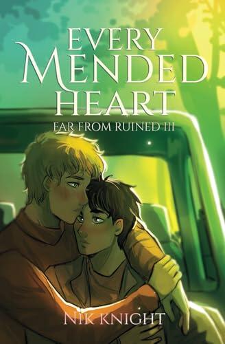 Every Mended Heart: Far From Ruined #3