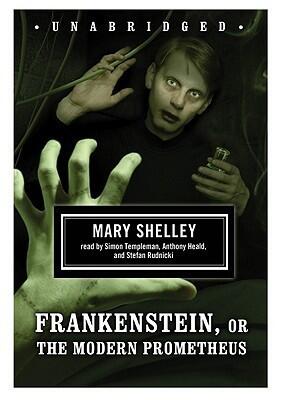 Frankenstein, or the Modern Prometheus