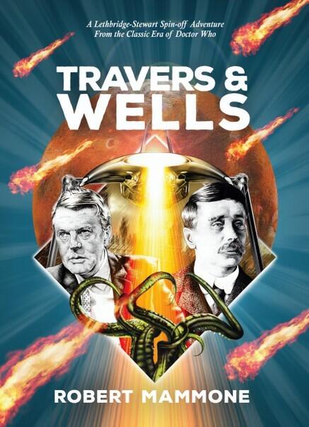 Travers & Wells (Other Wars, Other Worlds): A Lethbridge Stewart Spin-off Adventure