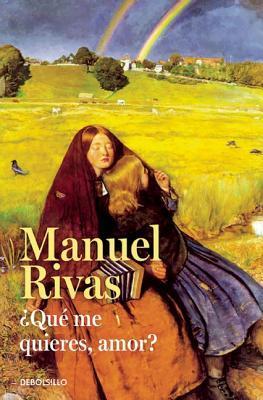 ¿Qué me quieres, amor?
