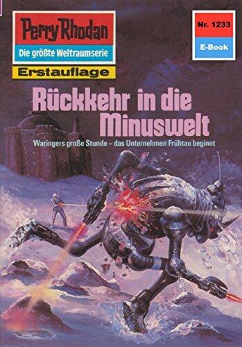 Perry Rhodan 1233: Rückkehr in die Minuswelt: Perry Rhodan-Zyklus "Chronofossilien - Vironauten" (Perry Rhodan-Erstauflage)