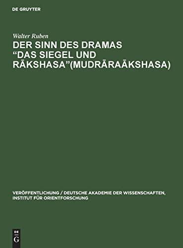Der Sinn Des Dramas: Das Siegel Und Rakshasa (Mudrāraākshasa)