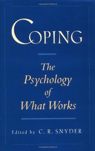 Coping: The Psychology of What Works
