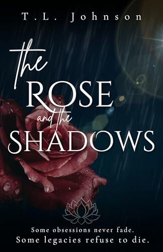 The Rose and the Shadows