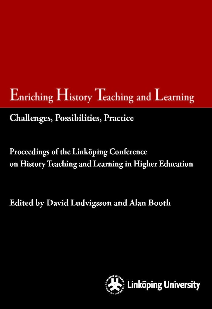 Enriching History Teaching and Learning: Challenges, Possibilities, Practice