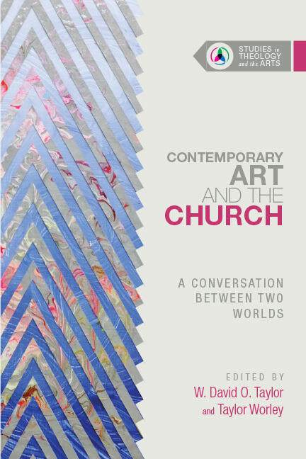 Contemporary Art and the Church: A Conversation Between Two Worlds