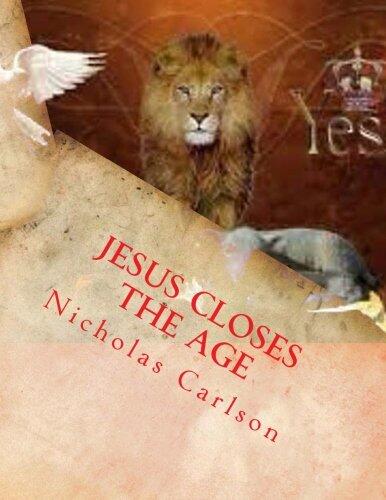 Jesus Closes The Age