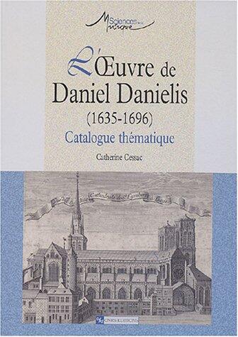 Oeuvre de Daniel Danielis (1635-1696) : Catalogue thématique