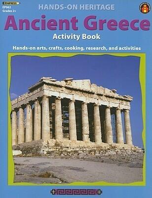 Ancient Greece Activity Book Hands-on Arts, Crafts, Cooking, Research, and Activities