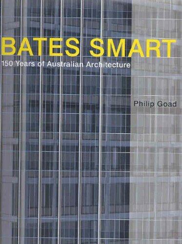 Bates Smart 1852-2004 : 150 Years of Australian Architecture