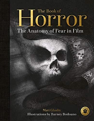 The Book of Horror: The Anatomy of Fear in Film, updated edition