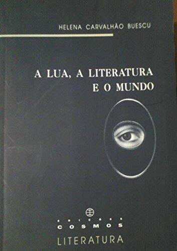 A Lua, a Literatura e o Mundo