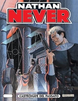 Nathan Never n. 154: L'astronave del passato
