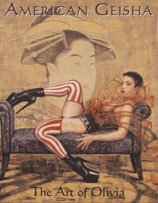 American Geisha: The Art of Olivia