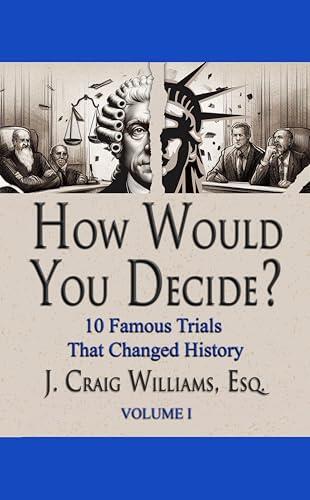 How Would You Decide?