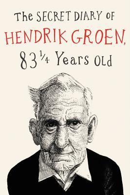 The Secret Diary of Hendrik Groen, 83¼ Years Old