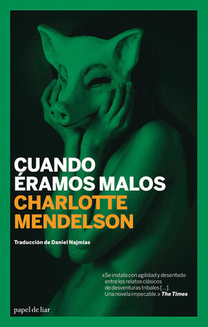 Cuando éramos malos (Papel de liar)