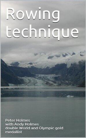 Rowing Technique: A Manual for Rowers and Coaches