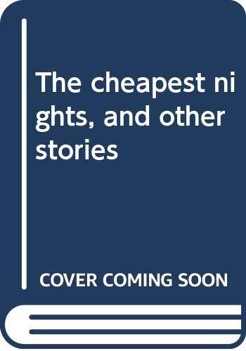 The cheapest nights, and other stories