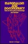 Marginalism and Discontinuity: Tools for the Crafts of Knowledge and Decision