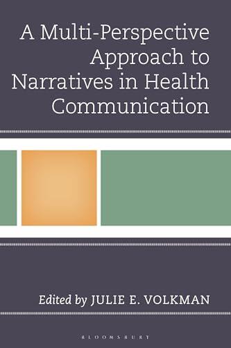 Multi-Perspective Approach to Narratives in Health Communication, A