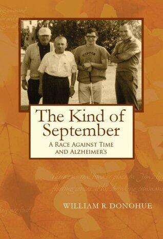 The Kind of September: A College Deans Race Against Time and Alzheimer's