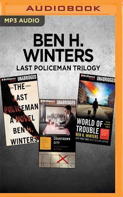 Ben H. Winters Last Policeman Trilogy: The Last Policeman, Countdown City, World of Trouble