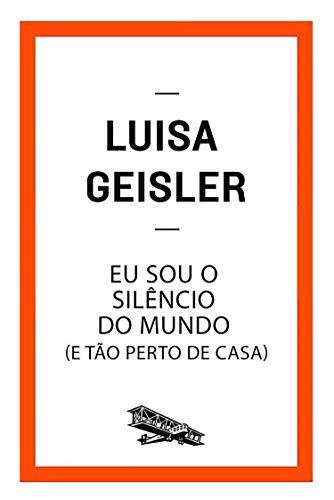 Eu sou o silêncio do mundo: