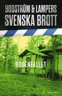 Svenska brott: Bodenfallet