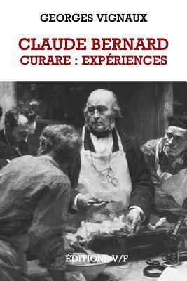 Claude Bernard: Curare : Experiences