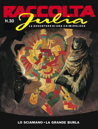 Raccolta Julia n. 30: Lo sciamano - La grande burla