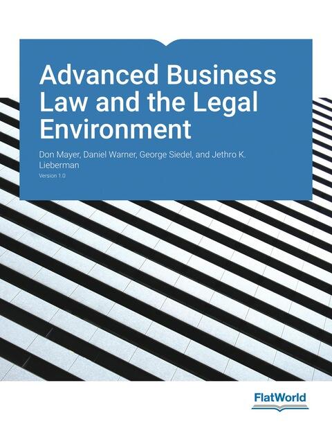 Advanced Business Law and the Legal Environment